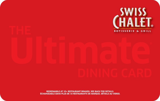 Shop Swiss Chalet eGift Card (EN Version) at GiftCards.ca