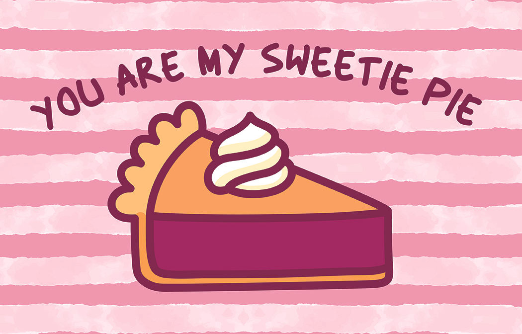 Gift card with a cute illustration of a pie slice with whipped cream and the text 'You Are My Sweetie Pie' on a pink striped background